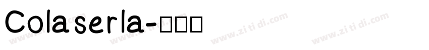 Colaserla字体转换