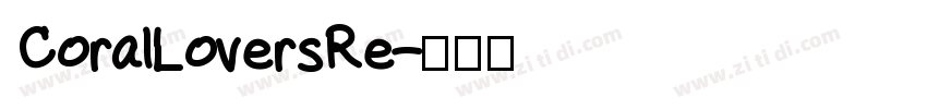 CoralLoversRe字体转换