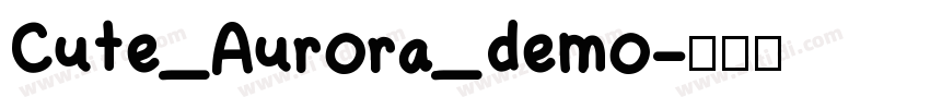 Cute_Aurora_demo字体转换