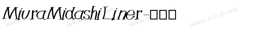 MiuraMidashiLiner字体转换