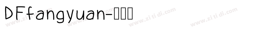 DFfangyuan字体转换