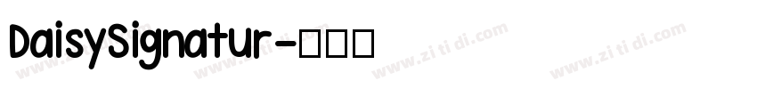 DaisySignatur字体转换