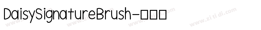 DaisySignatureBrush字体转换