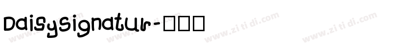DaisySignatur字体转换