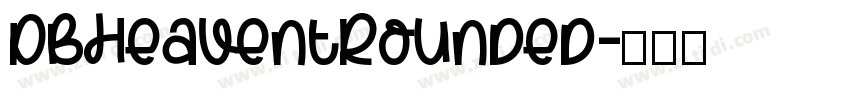 DBHeaventRounded字体转换