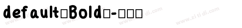 default（Bold）字体转换