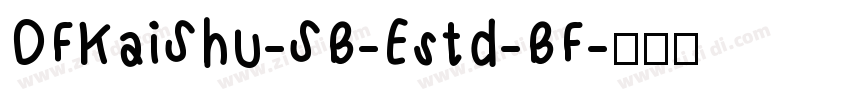 DFKaiShu-SB-Estd-BF字体转换