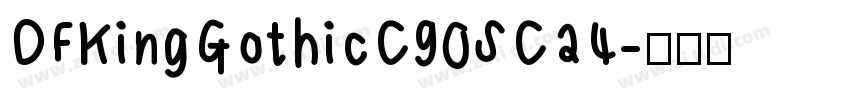 DFKingGothicC90SC24字体转换