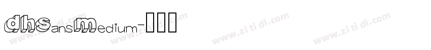 DHSansMedium字体转换