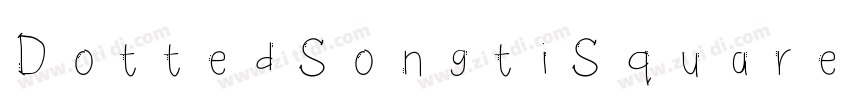 DottedSongtiSquareR字体转换