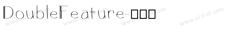 DoubleFeature字体转换
