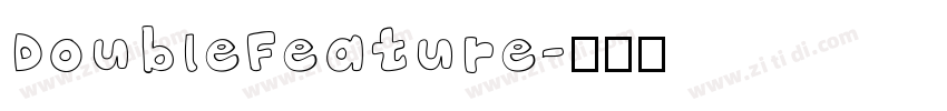 DoubleFeature字体转换
