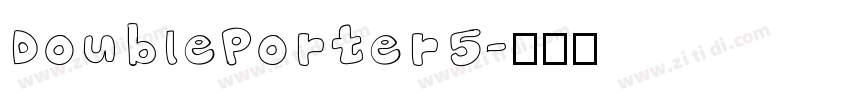 DoublePorter5字体转换