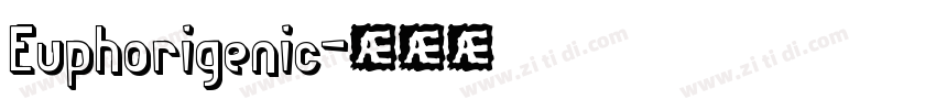 Euphorigenic字体转换