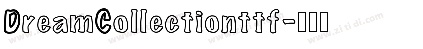 DreamCollectionttf字体转换