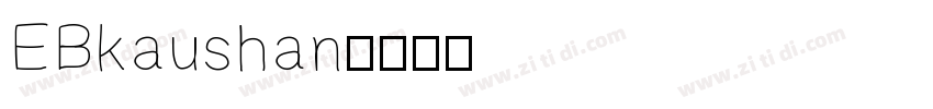 EBkaushan字体转换