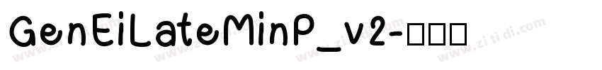 GenEiLateMinP_v2字体转换