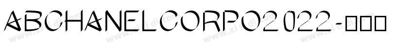 ABCHANELCORPO2022字体转换