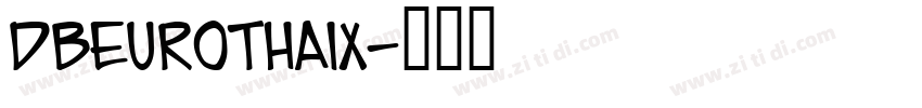 DBEuroThaiX字体转换