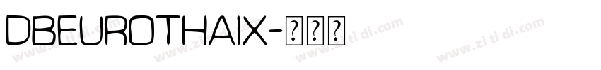 DBEuroThaiX字体转换