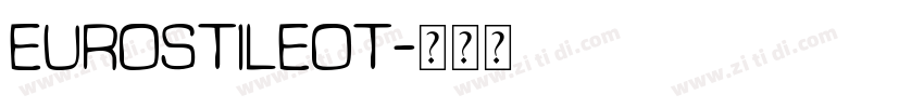 EurostileOT字体转换