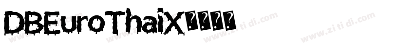 DBEuroThaiX字体转换