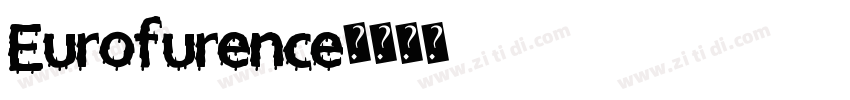 Eurofurence字体转换