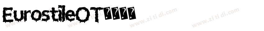 EurostileOT字体转换