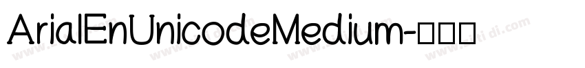 ArialEnUnicodeMedium字体转换