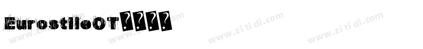 EurostileOT字体转换
