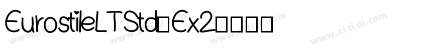 EurostileLTStd-Ex2字体转换