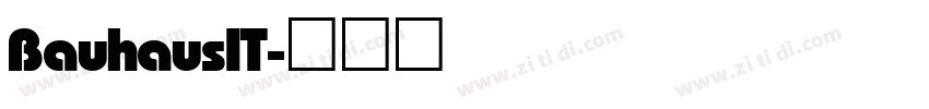 BauhausIT字体转换