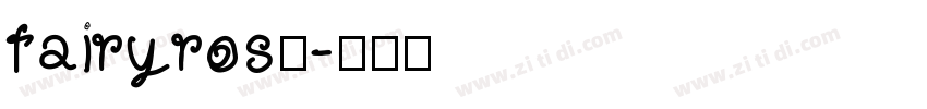 fairyrose字体转换