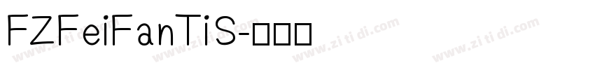 FZFeiFanTiS字体转换