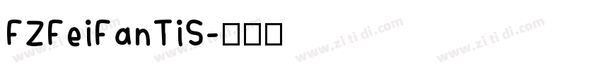 FZFeiFanTiS字体转换