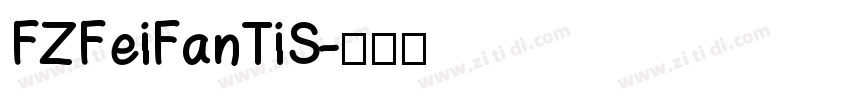 FZFeiFanTiS字体转换