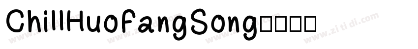 ChillHuoFangSong字体转换