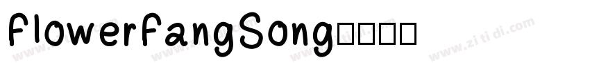 FlowerFangSong字体转换
