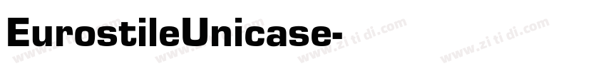 EurostileUnicase字体转换