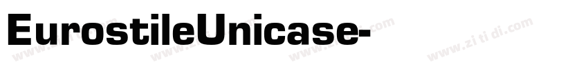 EurostileUnicase字体转换