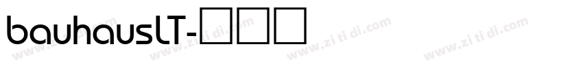 bauhausLT字体转换