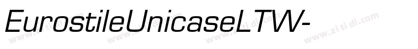 EurostileUnicaseLTW字体转换