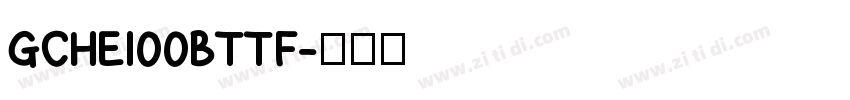 GCHEI00BTTF字体转换