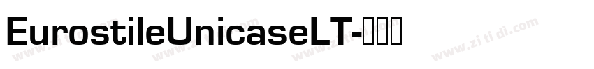 EurostileUnicaseLT字体转换