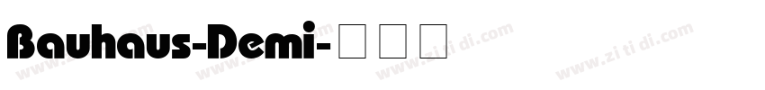 Bauhaus-Demi字体转换
