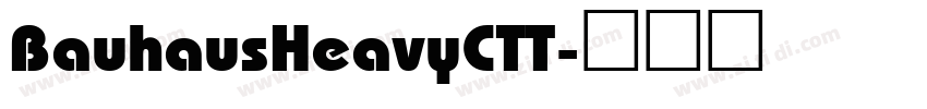BauhausHeavyCTT字体转换