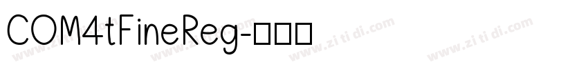 COM4tFineReg字体转换