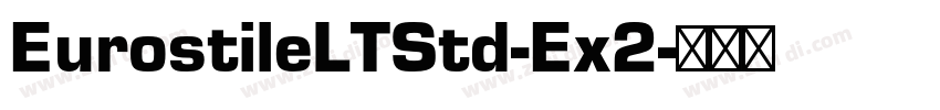 EurostileLTStd-Ex2字体转换