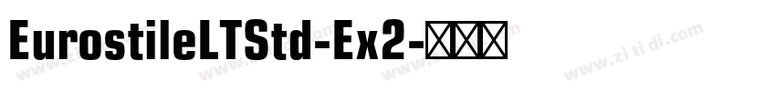EurostileLTStd-Ex2字体转换
