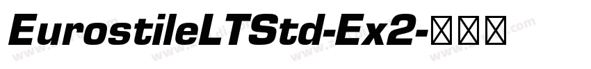 EurostileLTStd-Ex2字体转换